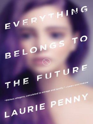 cover image of Everything Belongs to the Future